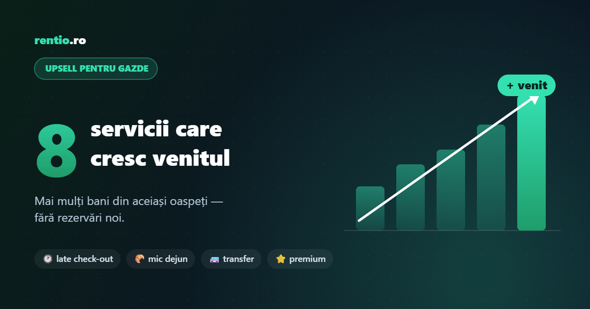 Upselling pe Airbnb: 8 servicii suplimentare care îți cresc venitul