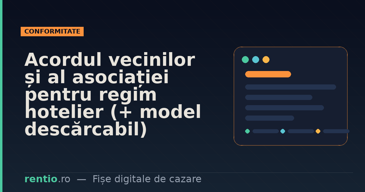 Acordul vecinilor și al asociației pentru regim hotelier (+ model descărcabil)