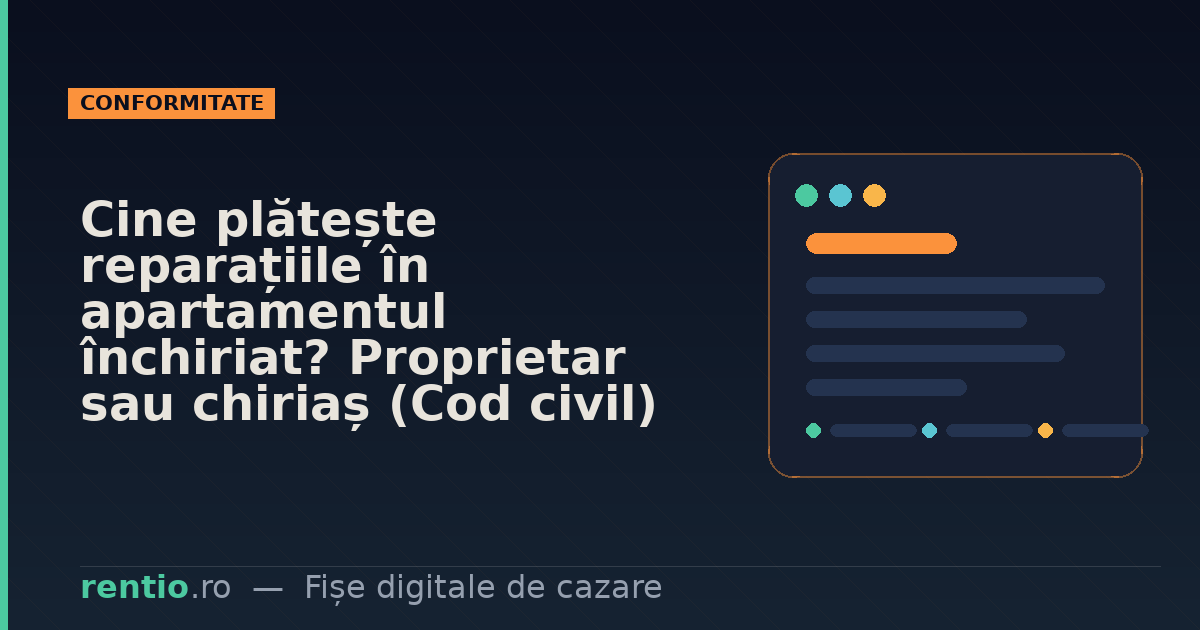 Cine plătește reparațiile în apartamentul închiriat? Proprietar sau chiriaș (Cod civil)