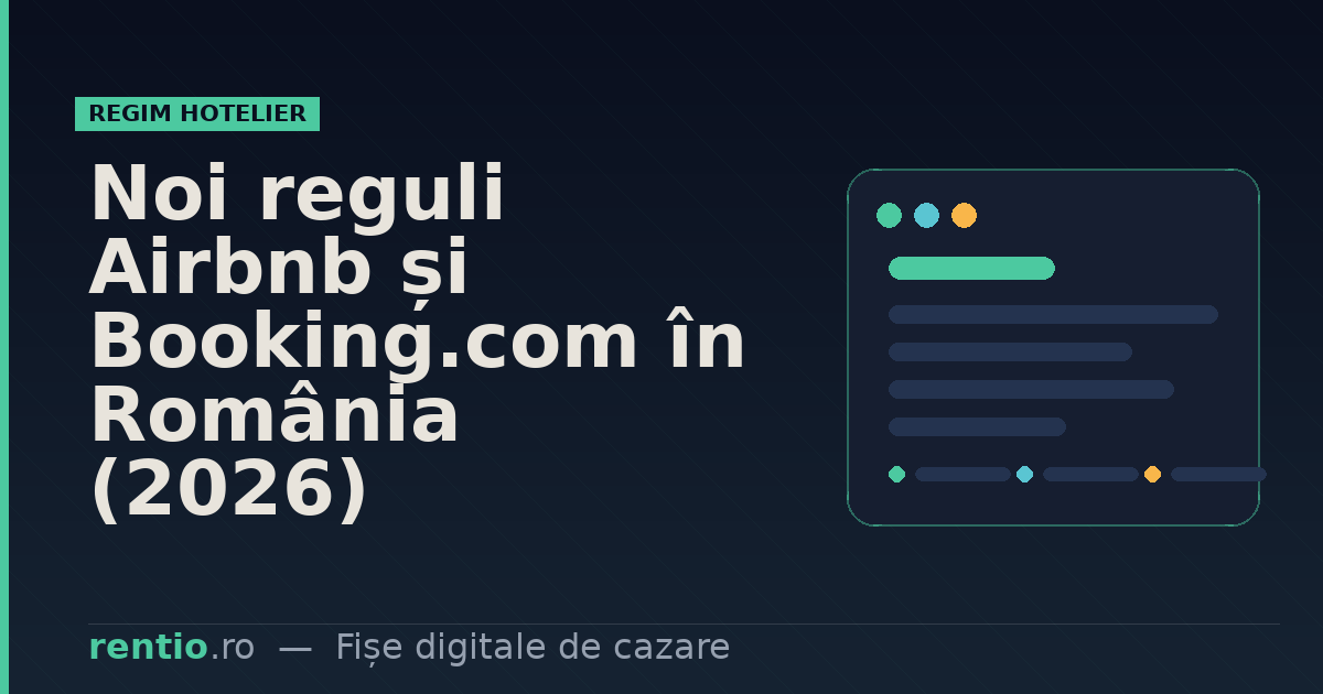 Noi reguli Airbnb și Booking.com în România (2026)