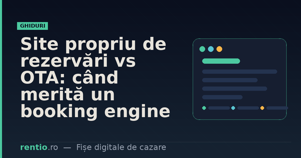 Site propriu de rezervări vs OTA: când merită un booking engine